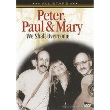 Peter, Paul & Mary - we shall overcome DVD