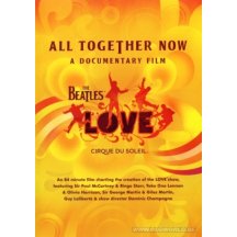Beatles/Cirque Du Soleil - All Together Now - A Documenta DVD